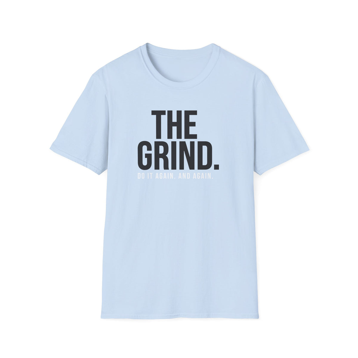 The Grind T-Shirt