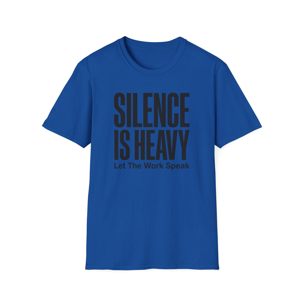 Silence is Heavy T-Shirt