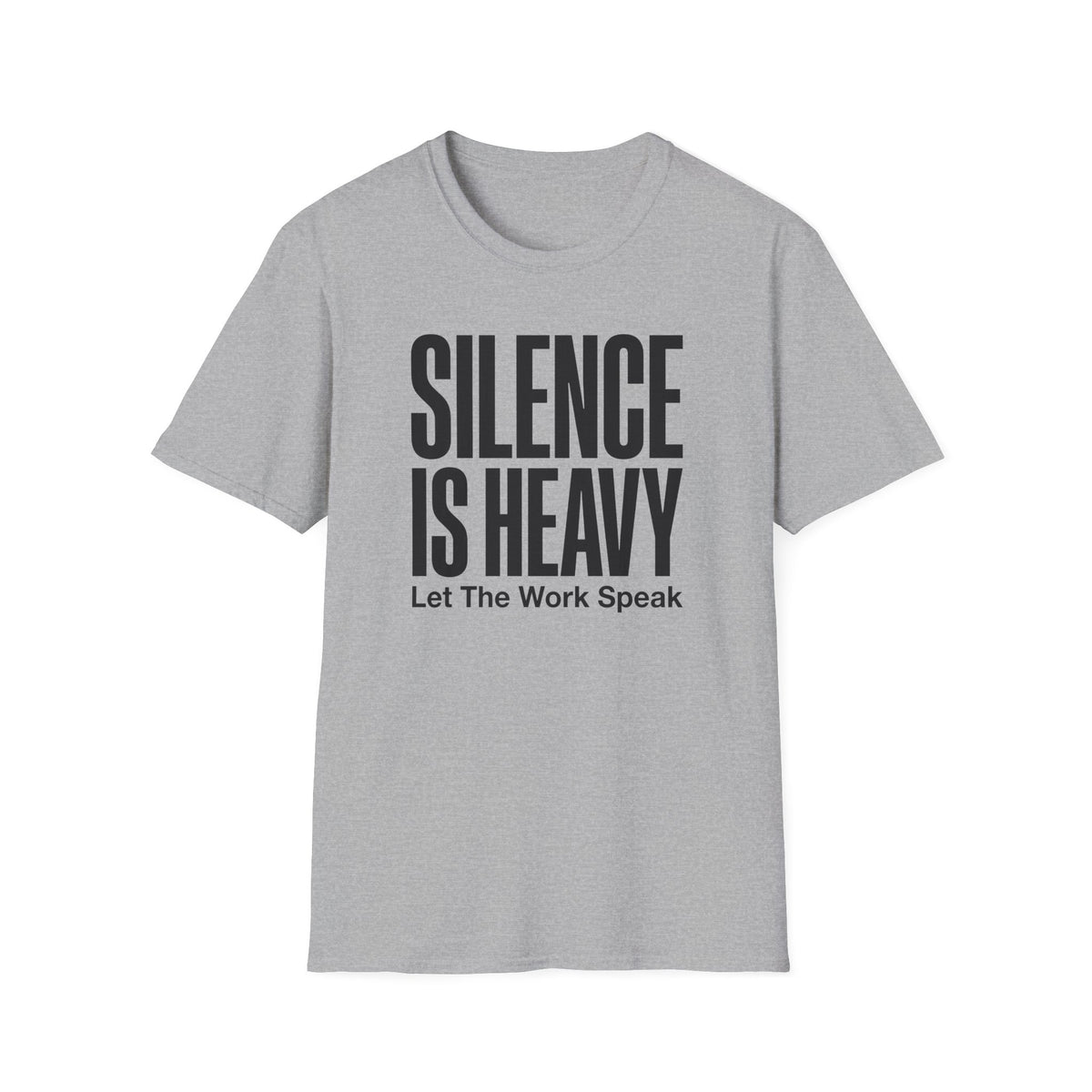 Silence is Heavy T-Shirt