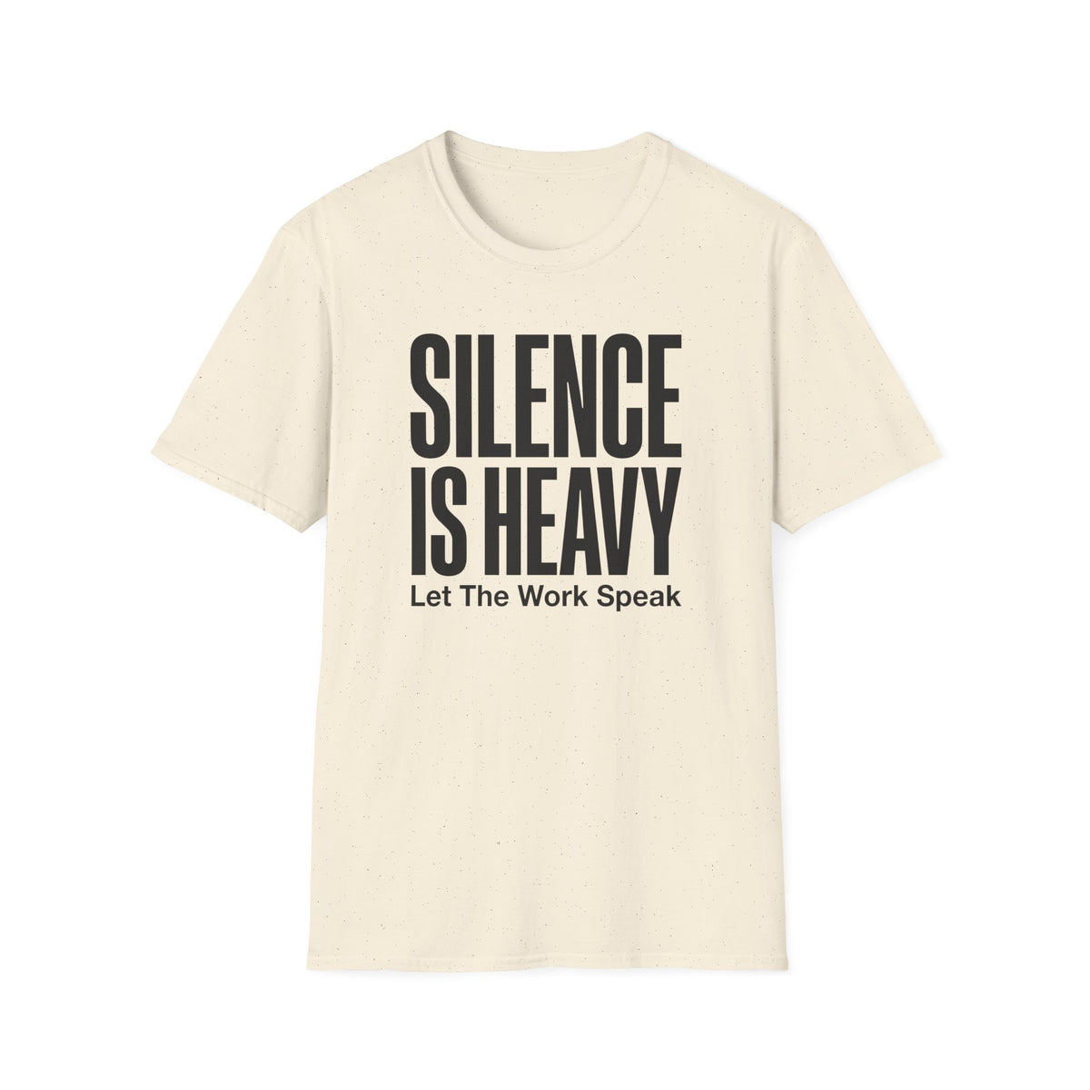 Silence is Heavy T-Shirt
