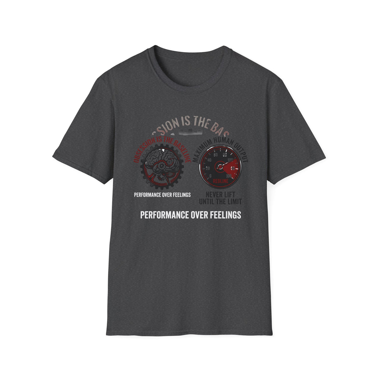 Performance Over Feelings T-Shirt